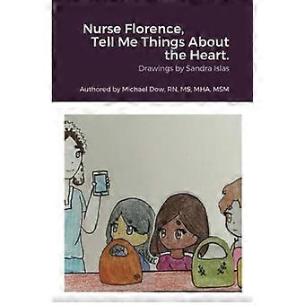 Enfermera Florence, dime cosas sobre el corazón