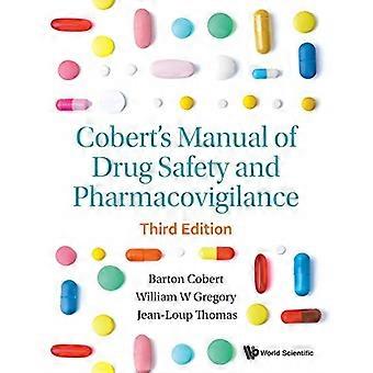 Cobert's Manual Of Drug Safety And Pharmacovigilance (Third Edition) (Paperback)