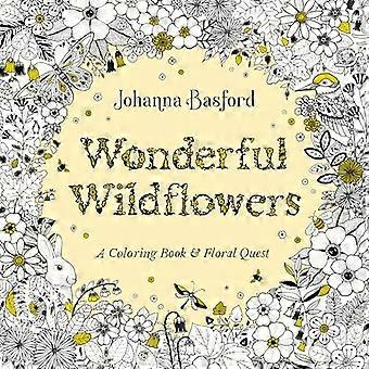 Merveilleuses fleurs sauvages : un livre de coloriage et une quête florale