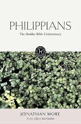 The Hodder Bible Commentary Philippians