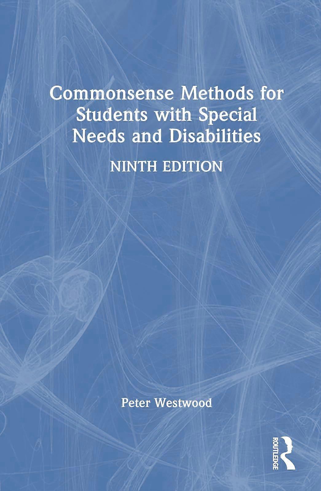 Commonsense methods for students with special needs and disabilities