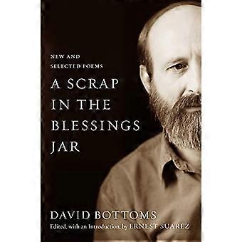 A Scrap in the Blessings Jar New and Selected Poems