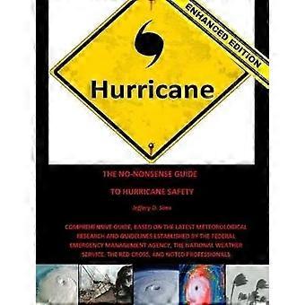 The No-Nonsense Guide to Hurricane Safety (Enhanced Edition)