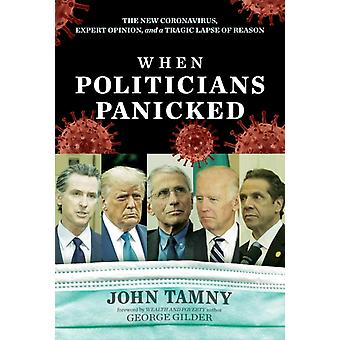 When Politicians Panicked by John Tamny