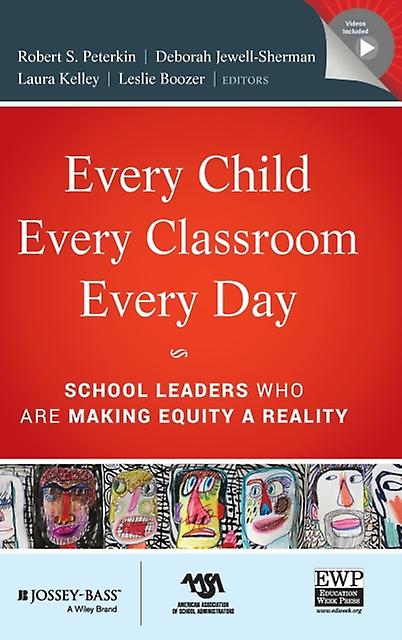 Every Child Every Classroom Every Day by Robert Peterkin Hardback Book