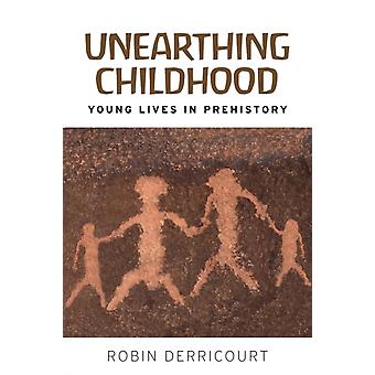 Avdekking av barndommens unge liv i forhistorien - Robin Derricourt