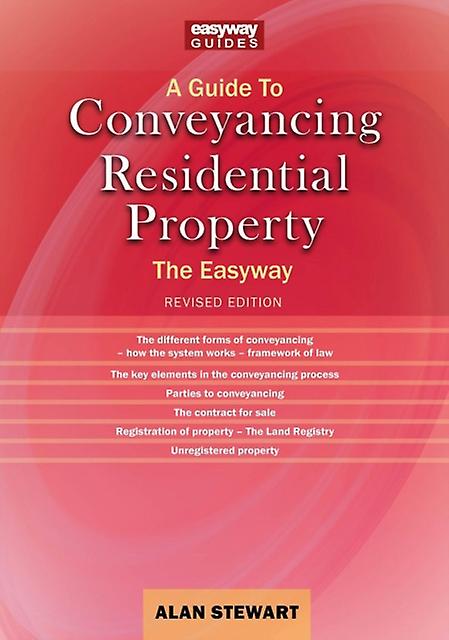 A Guide To Conveyancing Residential Property by Alan Stewart Paperback