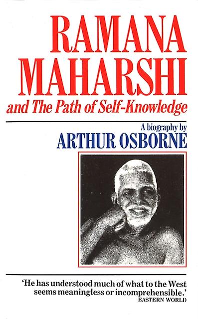 Ramana Maharshi And The Path Of Self Knowledge by Arthur Osborne Paperback