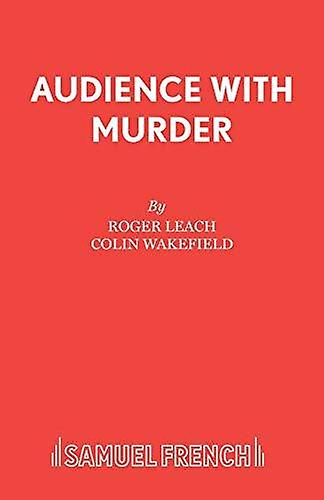 Audience With Murder by Colin Wakefield Paperback Book