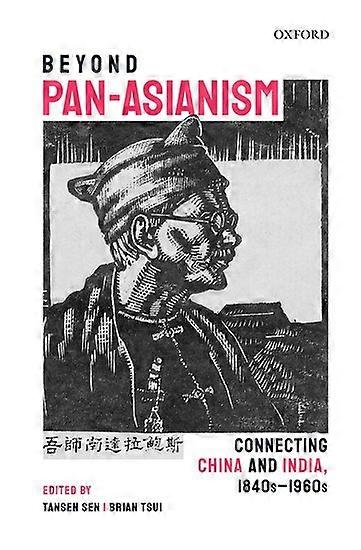 Beyond Pan-Asianism