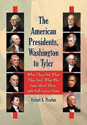 The American Presidents Washington to Tyler