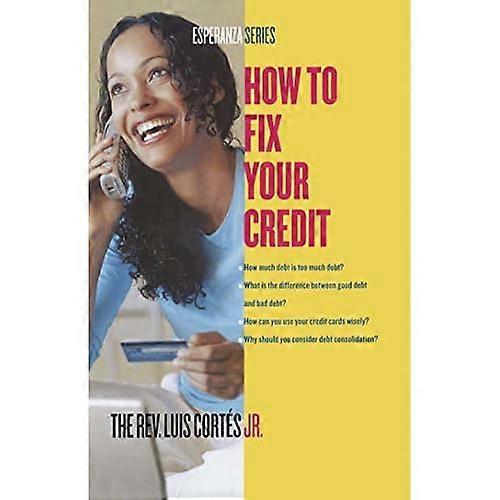 How to Fix Your Credit