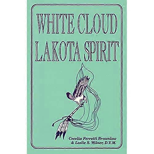 White Cloud, Lakota Spirit
