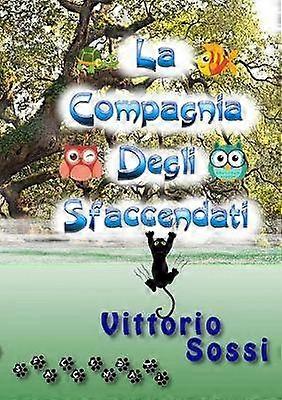 La Compagnia degli Sfaccendati