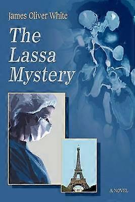 Das Lassa-Mysterium: Ein Roman