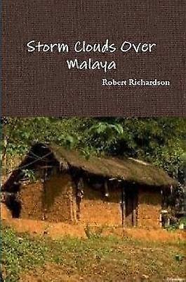Storm Clouds Over Malaya