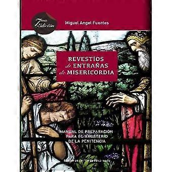 Revestíos de Entrañas de Misericordia
