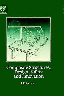 Composite Structures Design Safety and Innovation
