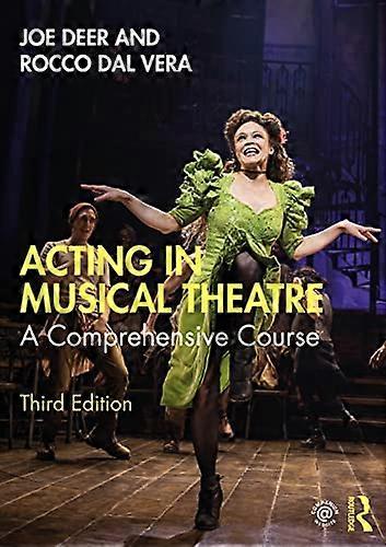 Acting in Musical Theatre: A Comprehensive Course