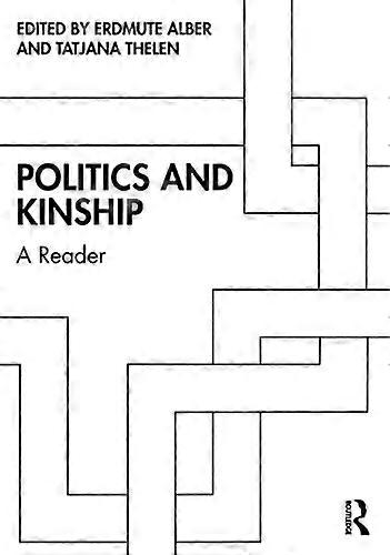 Politics and Kinship: A Reader