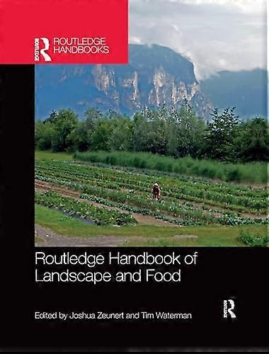 Routledge Handbook of Landscape and Food