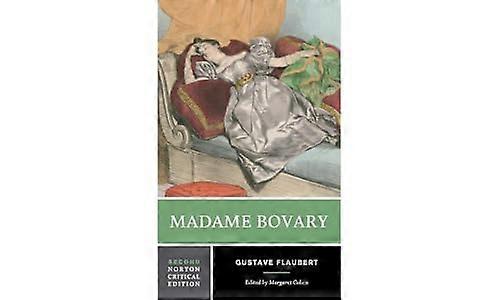 Madame Bovary: A Norton Critical Edition