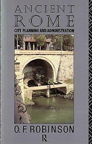 Ancient Rome: City Planning and Administration