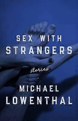 Sex with Strangers
