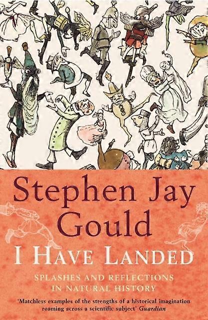 I Have Landed by Stephen Jay Gould Paperback