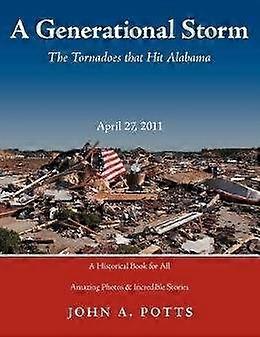 April 27 2011 A Generational Storm