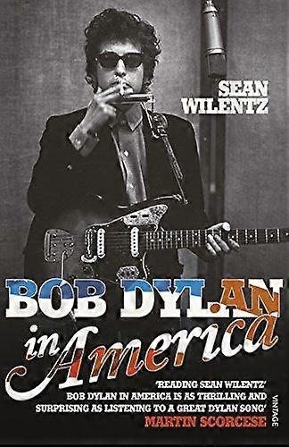Bob Dylan In America by Sean Wilentz Paperback