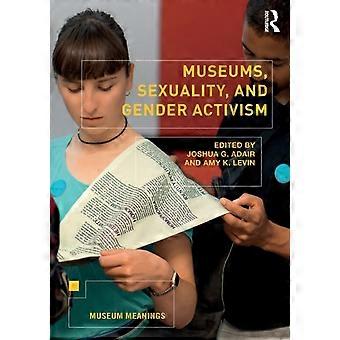 Museer Seksualitet og kjønnsaktivisme - Taylor & Francis Ltd