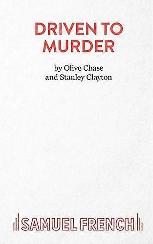 Driven To Murder - Acting Edition S. - Stanley Clayton - Plays, playscripts - Samuel French Ltd - Paperback