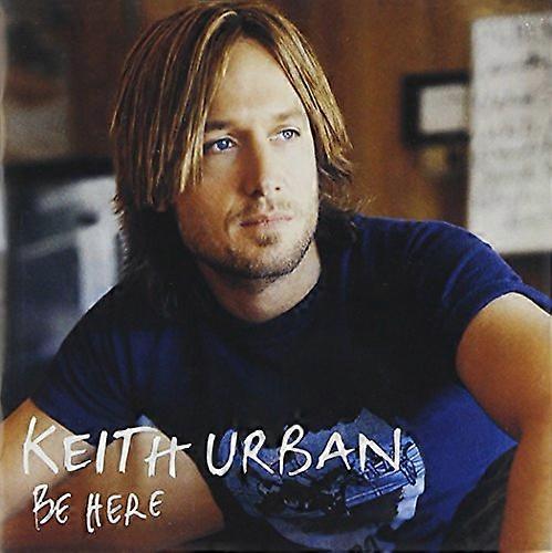 Urban,keith - Be Here [CD]