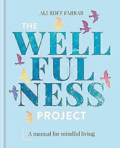 The Wellfulness Project