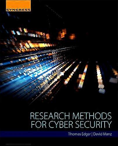 Research Methods for Cyber Security