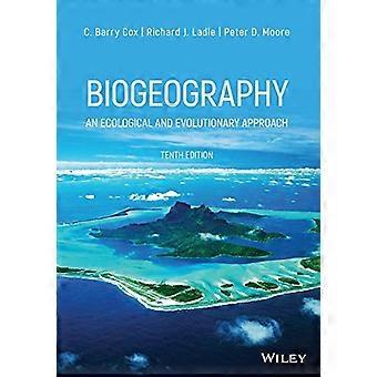 Biogéographie : Une approche écologique et évolutionnaire