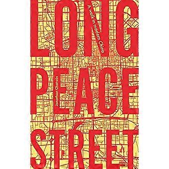Long Peace Street: Kävely modernissa Kiinassa