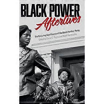 Black Power Afterlives: Den varige betydning af Black Panther Party