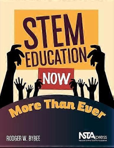 STEM Education Now More Than Ever