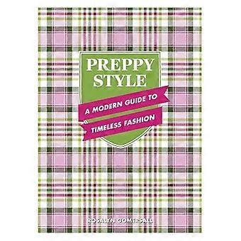 Preppy Style A Modern Guide to Timeless Fashion