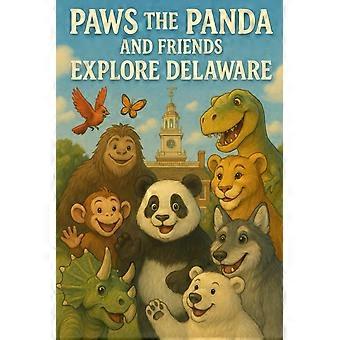 Paws the panda and friends exploring delaware