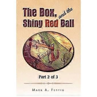 The Box and the Shiny Red Ball