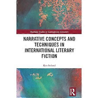 Narrative Concepts and Techniques in International Literary Fiction