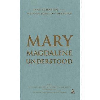 Mary Magdalene Understood - Jane Schaberg - Hardcover - en Book