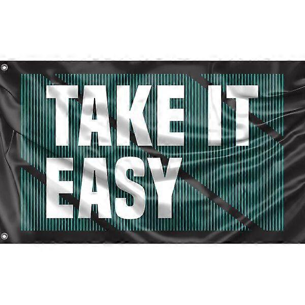 Take It Easy Flag EY-1613