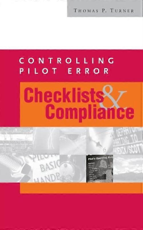Controlling Pilot Error Checklists & Compliance