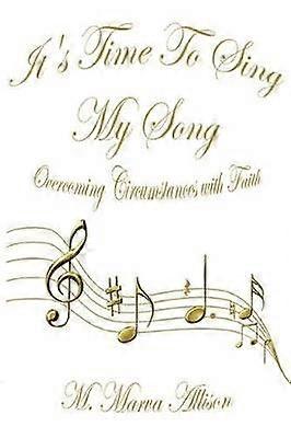 Il est temps de chanter ma chanson