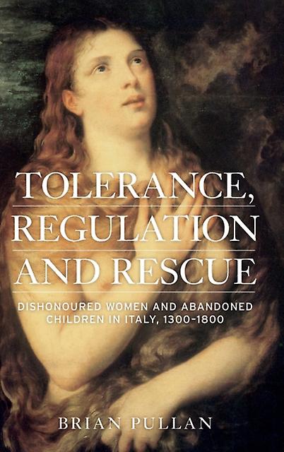 Tolerance Regulation And Rescue by Brian Pullan Hardback Book