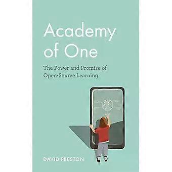 Academia de Um: O Poder e a Promessa da Aprendizagem de Código Aberto - David Preston